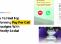 How To Find Pay Per Call Campaigns And Winning Verticals Using AdPlexity Social